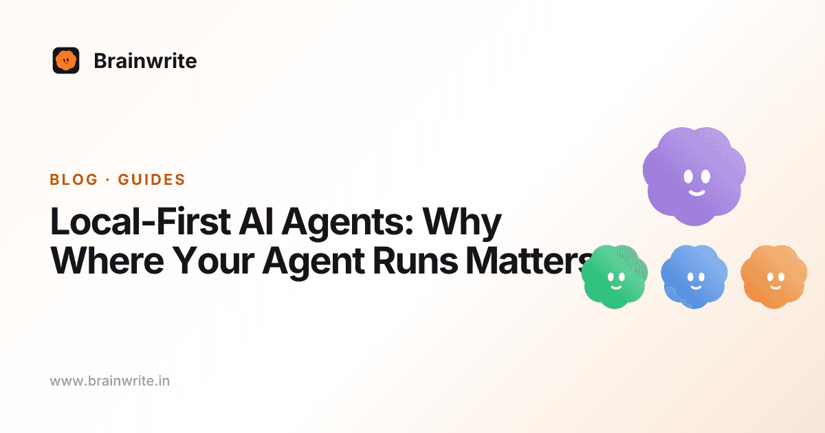 Local-First AI Agents: Why Where Your Agent Runs Matters: cover art with the Brainwrite team